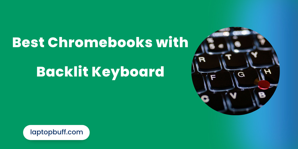 best chromebooks with backlit keyboard