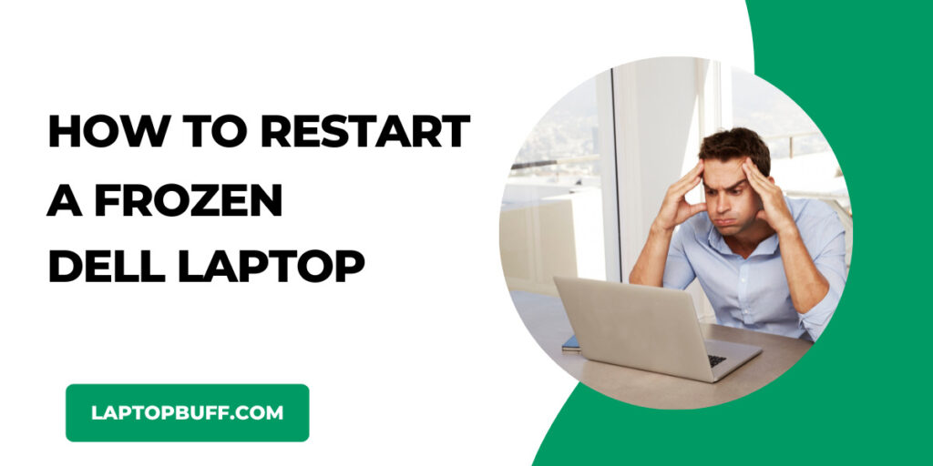 how-to-restart-a-frozen-dell-laptop-laptop-buff